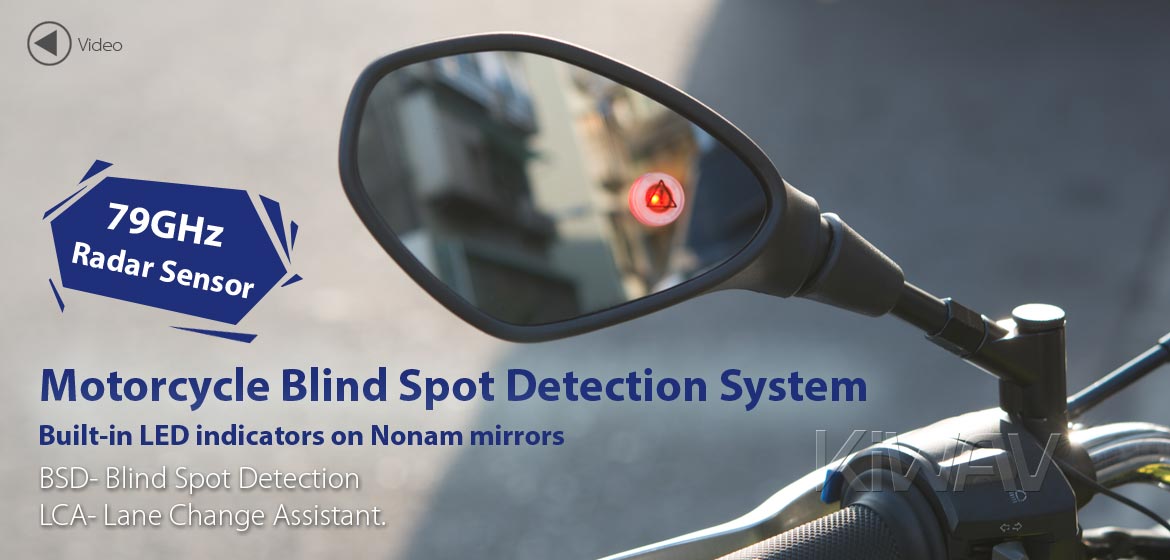 KiWAV motorcycle blind spot detection mirrors 79 GHz. 2 major product functions: BSD - Blind Spot Detect, LCA - Lane Change Assistant