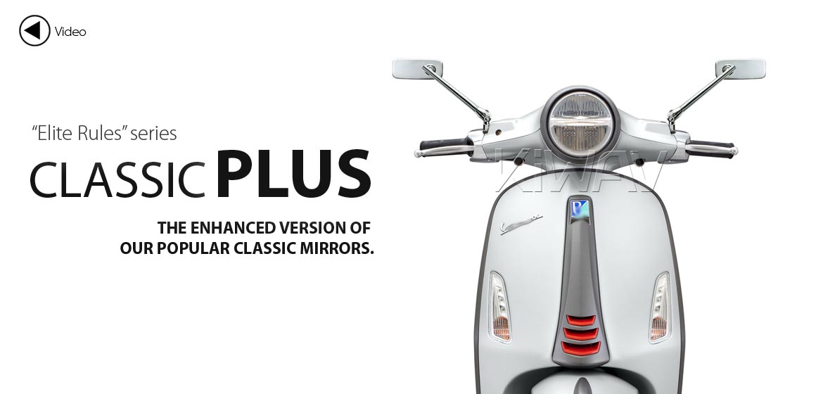 KiWAV motorcycle mirrors ClassicPlus chrome compatible for most modern Vespa models, GTS/ GTV/ LX/ LT/ LXV/ S